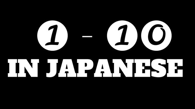 Learn The Japanese Numbers 1 To 10 Now Japanese Tactics